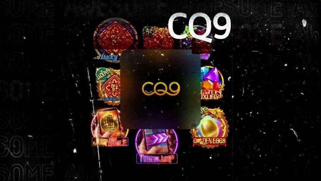 CQ9 đứng đầu mảng slots game trên trường cá cược online