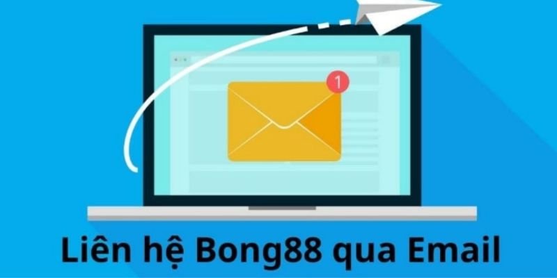 Liên hệ Bong88 qua Email